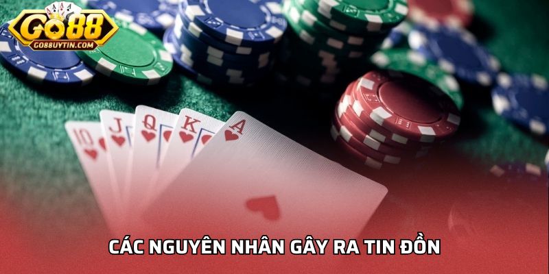 Các nguyên nhân gây ra tin đồn