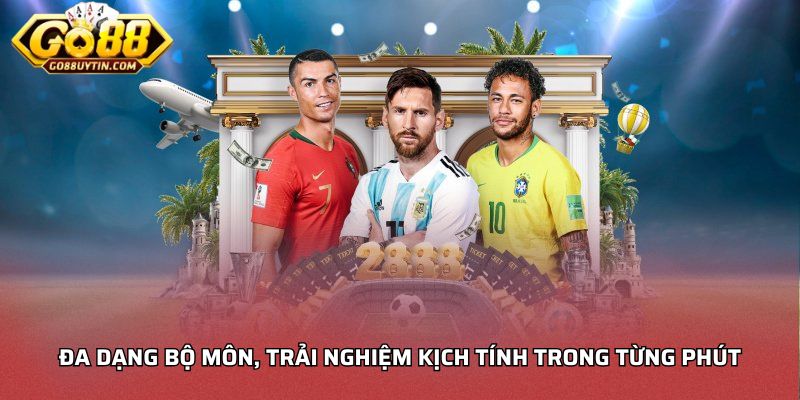 Đa dạng bộ môn, trải nghiệm kịch tính trong từng phút