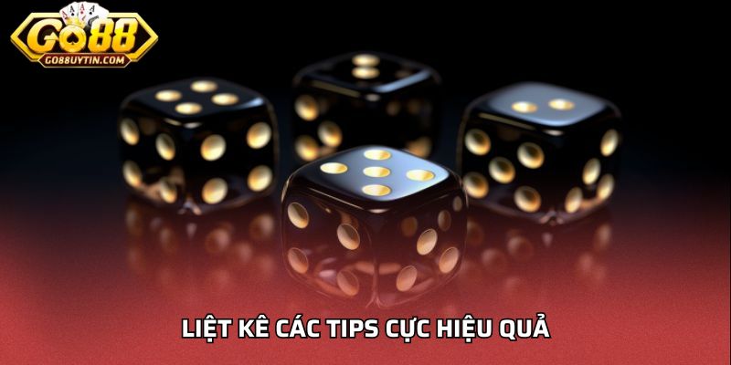 Liệt kê các tips cực hiệu quả